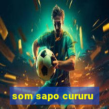 som sapo cururu